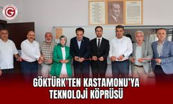 Göktürk’ten Kastamonu’ya Teknoloji Köprüsü
