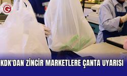KDK'dan zincir marketlere çanta uyarısı