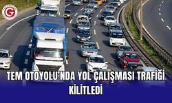 TEM Otoyolu’nda yol çalışması trafiği kilitledi