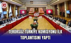 Terörsüz Türkiye Komisyonu ilk toplantısını yaptı