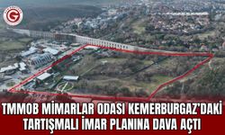 TMMOB Mimarlar Odası, Kemerburgaz’daki Tartışmalı İmar Planına Dava Açtı