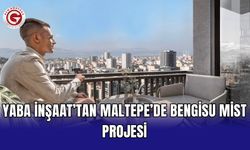 Yaba İnşaat’tan Maltepe’de Bengisu Mist Projesi