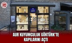Aur Kuyumculuk Göktürk’te Kapılarını Açtı