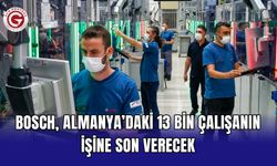 Bosch, Almanya’daki 13 bin çalışanın işine son verecek