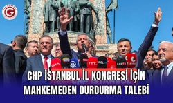 CHP İstanbul İl Kongresi için mahkemeden durdurma talebi