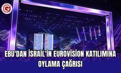 EBU'dan İsrail'in Eurovision katılımına oylama çağrısı