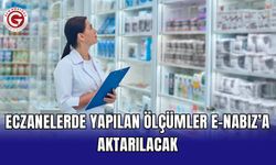 Eczanelerde yapılan ölçümler e-Nabız’a aktarılacak