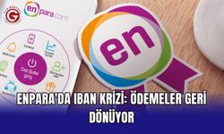 Enpara'da IBAN krizi: Ödemeler geri dönüyor