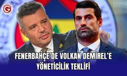 Fenerbahçe’de Volkan Demirel’e yöneticilik teklifi