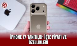 iPhone 17 tanıtıldı: İşte fiyatı ve özellikleri