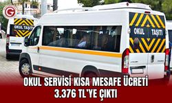 Okul servisi kısa mesafe ücreti 3.376 TL’ye çıktı