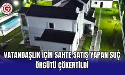 Vatandaşlık için sahte satış yapan suç örgütü çökertildi