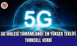 5G ihalesi tamamlandı: En yüksek teklifi Turkcell verdi