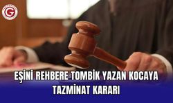 Eşini rehbere tombik yazan kocaya tazminat kararı