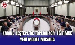 Kabine Beştepe’de toplanıyor: Eğitimde yeni model masada