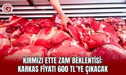 Kırmızı ette zam beklentisi: Karkas fiyatı 600 TL’ye çıkacak