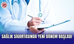 Sağlık sigortasında yeni dönem başladı