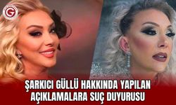 Şarkıcı Güllü hakkında yapılan açıklamalara suç duyurusu