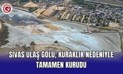 Sivas Ulaş Gölü, kuraklık nedeniyle tamamen kurudu