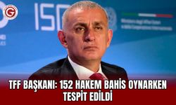 TFF Başkanı: 152 hakem bahis oynarken tespit edildi