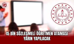 15 Bin Sözleşmeli Öğretmen Ataması Yarın Yapılacak