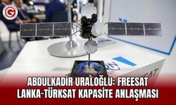 Abdulkadir Uraloğlu: Freesat Lanka-Türksat Kapasite Anlaşması