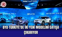 BYD Türkiye’de iki yeni modelini satışa çıkarıyor