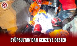 Eyüpsultan'dan Gebze'ye Destek
