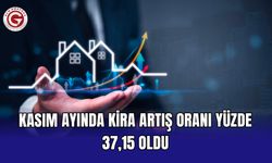 Kasım ayında kira artış oranı yüzde 37,15 oldu