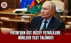 Putin'den üst düzey yetkililere nükleer test talimatı