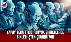 Yapay Zeka Etkisi: Büyük Şirketlerde Binler İşten Çıkarılıyor
