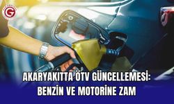 Akaryakıtta ÖTV güncellemesi: Benzin ve motorine zam