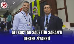 Ali Koç’tan Sadettin Saran’a destek ziyareti