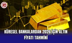 Küresel bankalardan 2026 için altın fiyatı tahmini