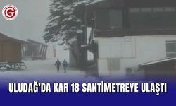 Uludağ’da kar 18 santimetreye ulaştı