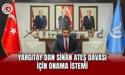 Yargıtay’dan Sinan Ateş davası için onama istemi