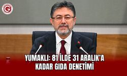 Yumaklı: 81 İlde 31 Aralık’a Kadar Gıda Denetimi