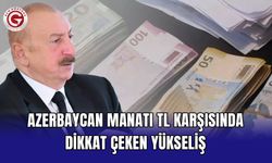 Azerbaycan Manatı TL karşısında dikkat çeken yükseliş