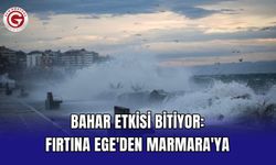Bahar etkisi bitiyor: Fırtına Ege'den Marmara'ya