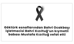 Bahri Kızıltuğ’un babası Mustafa Kızıltuğ vefat etti