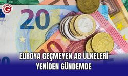 Euroya geçmeyen AB ülkeleri yeniden gündemde