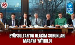 Eyüpsultan’da Ulaşım Sorunları Masaya Yatırıldı