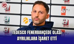 Tedesco Fenerbahçede Olası Ayrılıklara İşaret Etti