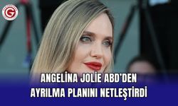 Angelina Jolie ABD’den Ayrılma Planını Netleştirdi