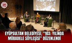 Eyüpsultan'da “103. Yılında Mübadele Söyleşisi” düzenlendi