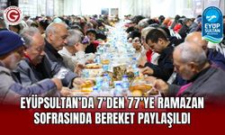 Eyüpsultan’da 7’den 77’ye Ramazan Sofrasında Bereket Paylaşıldı