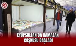 Eyüpsultan’da Ramazan Coşkusu Başladı