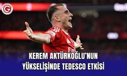 Kerem Aktürkoğlu’nun yükselişinde Tedesco etkisi