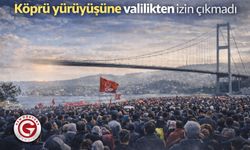 Köprü yürüyüşüne valilikten izin çıkmadı