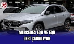 Mercedes EQA ve EQB geri çağrılıyor